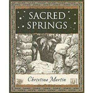 Sacred Springs - Holy Wells in Great Britain, Paperback - Christina Martin imagine