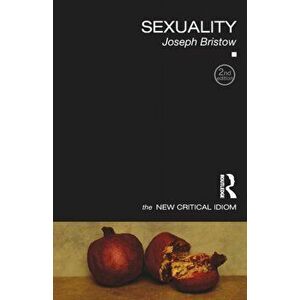 Sexuality. 2 New edition, Paperback - Joseph Bristow imagine
