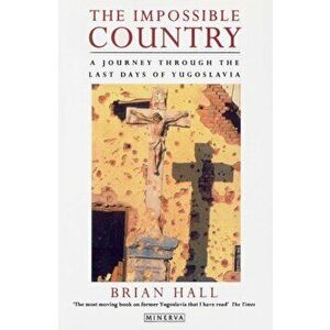 Impossible Country, Paperback - Brian Hall imagine