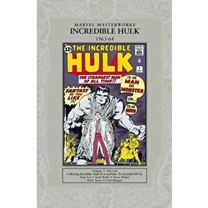 Marvel Masterworks: The Incredible Hulk 1962-64, Paperback - Stan Lee imagine
