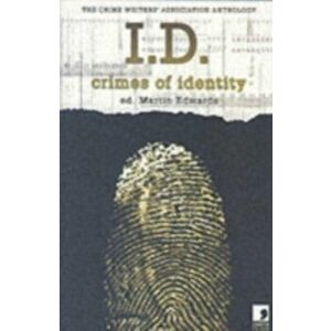 I.D.. Crimes of Identity - the Crime Writers Association Anthology, Paperback - David Stuart Davies imagine