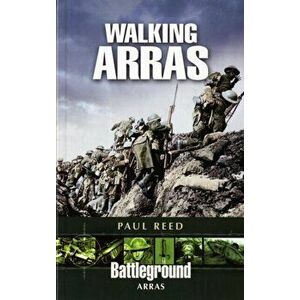Walking Arras, Paperback - Paul Reed imagine