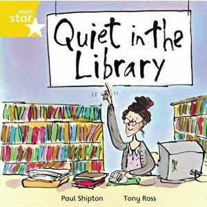 Rigby Star Independent Yellow Reader 16 Quiet in the Library, Paperback - *** imagine