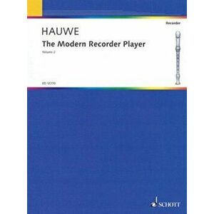 The Modern Recorder Player. New ed, Paperback - Walter Van Hauwe imagine