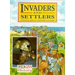 Ginn History : Key Stage 2 : Invaders And Settlers : Pupil Book, Paperback - *** imagine