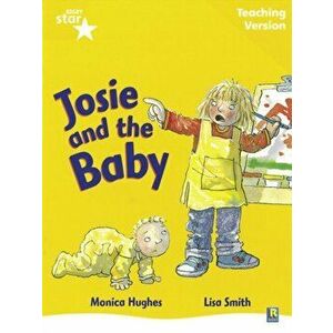 Rigby Star Guided Reading Yellow Level: Josie and the Baby Teaching Version, Paperback - *** imagine