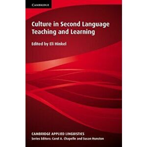 Culture in Second Language Teaching and Learning, Paperback - *** imagine