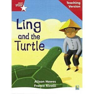 Rigby Star Phonic Guided Reading Red Level: Ling and the Turtle Teaching Version, Paperback - *** imagine