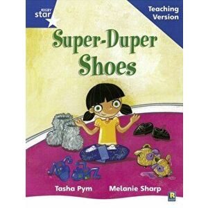 Rigby Star Phonic Guided Reading Blue Level: Super Duper Shoes Teaching Version, Paperback - *** imagine