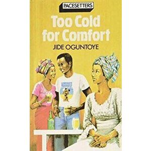 Pacesetters;Too Cold Comfort Pr, Paperback - Jide Oguntoye imagine
