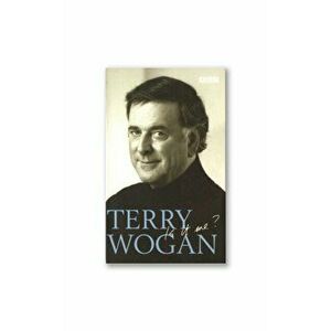 Terry Wogan - Is it me?, Paperback - Terry Wogan imagine