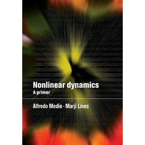 Nonlinear Dynamics. A Primer, Paperback - *** imagine