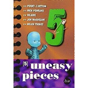 5 Uneasy Pieces, Paperback - *** imagine