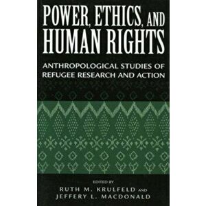 Power, Ethics, and Human Rights. Studies of Refugee Research and Action, Paperback - *** imagine