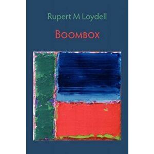 Boombox, Paperback - Rupert M. Loydell imagine
