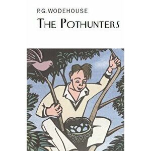 The Pothunters, Hardback - P.G. Wodehouse imagine