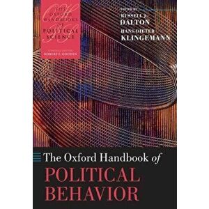 The Oxford Handbook of Political Behavior, Paperback - Oxford Editor imagine
