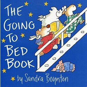 The Going To Bed Book, Board book - Sandra Boynton imagine