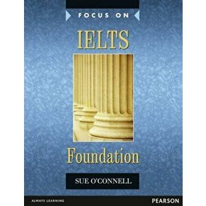 Focus on IELTS Foundation Coursebook. Industrial Ecology, Paperback - Sue O'Connell imagine