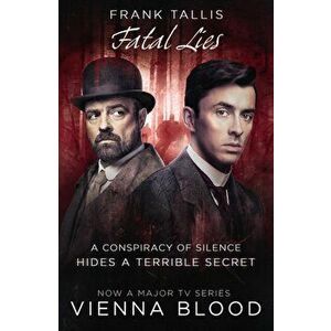 Fatal Lies. (Vienna Blood 3), Paperback - Frank Tallis imagine