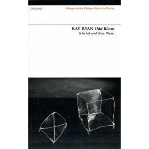 Odd Blocks. Selected and New Poems, Paperback - Kay Ryan imagine