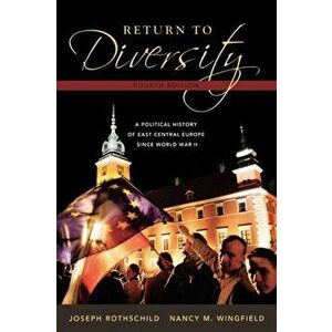 Return to Diversity. A Political History of East Central Europe Since World War II, 4 Revised edition, Paperback - *** imagine