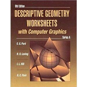 A Descriptive Geometry Worksheets with Computer Graphics, Series. 9 ed, Paperback - Eugene G. Pare imagine