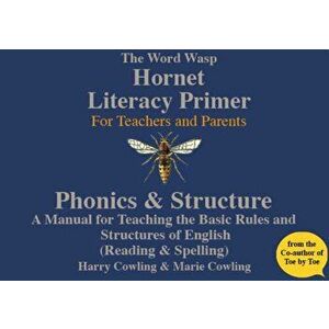 The Hornet Literacy Primer. The Word Wasp Hornet Literacy Primer, 5 Revised edition, Paperback - Marie Cowling imagine