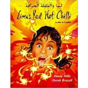 Lima's Red Hot Chilli in Arabic and English, Paperback - David Mills imagine