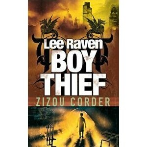 Lee Raven, Boy Thief, Paperback - Zizou Corder imagine