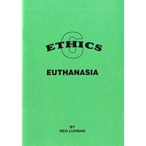Euthanasia, Paperback - Reg Luhman imagine