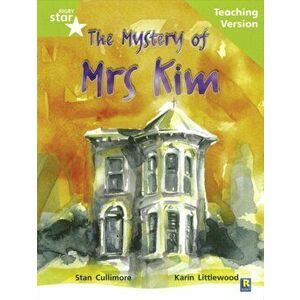 Rigby Star Guided Lime Level: The Mystery of Mrs Kim Teaching Version, Paperback - *** imagine