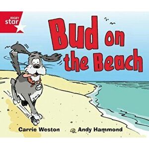 Rigby Star Guided Phonic Opportunity Readers Red: Bud On The Beach, Paperback - *** imagine