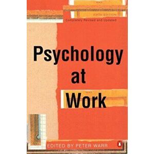 Psychology at Work, Paperback - Dr Peter B Warr imagine