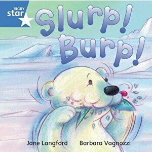 Rigby Star Independent Blue Reader 7 Slurp! Burp!, Paperback - Jane Langford imagine