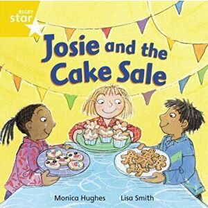 Rigby Star Independent Yellow Reader 12 Josie and the Cake Sale, Paperback - *** imagine