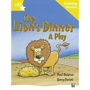 Rigby Star Guided Reading Yellow Level: The Lion's Dinner Teaching Version, Paperback - *** imagine