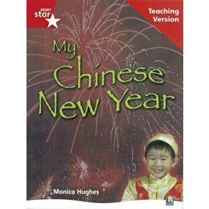 Rigby Star Non-fiction Guided Reading Red Level: My Chinese New Year Teaching Version, Paperback - *** imagine