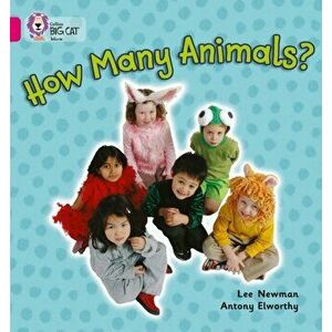How Many Animals?. Band 01a/Pink a, Paperback - Lee Newman imagine