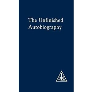 The Unfinished Autobiography, Paperback - Alice A. Bailey imagine