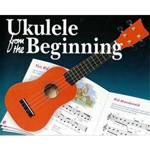 Ukulele from the Beginning - *** imagine