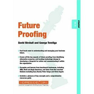 Future Proofing. Strategy 03.10, Paperback - George Tovstiga imagine