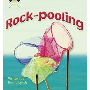 Bug Club Phonics Non-fiction Set 09 Rock-pooling, Paperback - Emma Lynch imagine