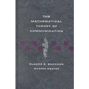 The Mathematical Theory of Communication, Hardback - Warren Weaver imagine