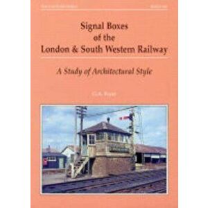 Signal Boxes of the London and South Western Railway. A Study of Architectural Style, Paperback - G.A. Pryer imagine