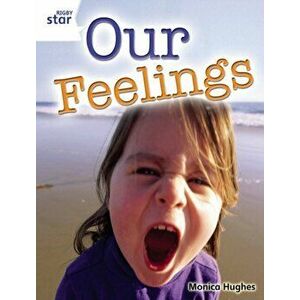 Rigby Star Guided Quest White: Our Feelings Pupil Book (single), Paperback - *** imagine