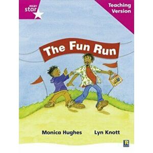 Rigby Star Phonic Guided Reading Pink Level: The Fun Run Teaching Version, Paperback - *** imagine