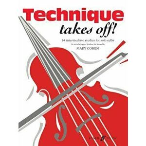 Technique Takes Off! Cello, Paperback - *** imagine