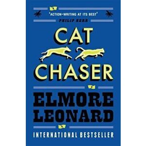 Cat Chaser, Paperback - Elmore Leonard imagine