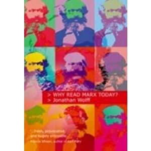 Why Read Marx Today?, Paperback - *** imagine